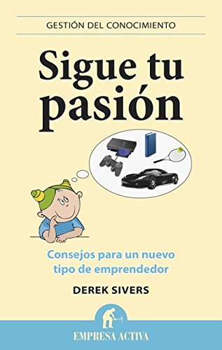 Sigue Tu Pasión Gestión Del Conocimiento Spanish Edition - 