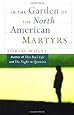 In The Garden Of The North American Martyrs: Stories