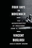 Four Days in November: The Assassination of President John F. Kennedy
