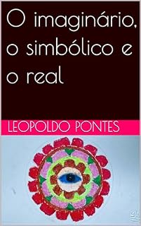 Livro O imaginário, o simbólico e o real