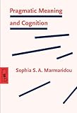 Pragmatic Meaning and Cognition, , 155619837X