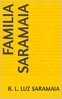 Livro FAMILIA SARAMAIA (GRUPO DO WHATSAPP Livro 1)