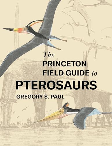 Illustrated Encyclopedia of Pterosaurs: Wellnhofer, Peter