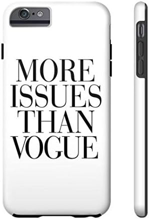 More Issues Than Vogue Phone Case