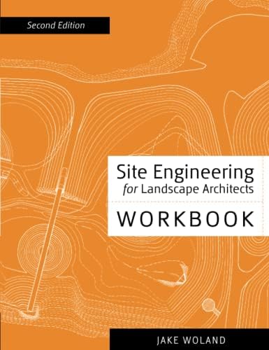 Site Engineering for Landscape Architects: Strom, Steven, Nathan