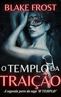 Livro O Templo da Traição: Sexo, dinheiro e anonimato são as regras (Ø TEMPLØ)