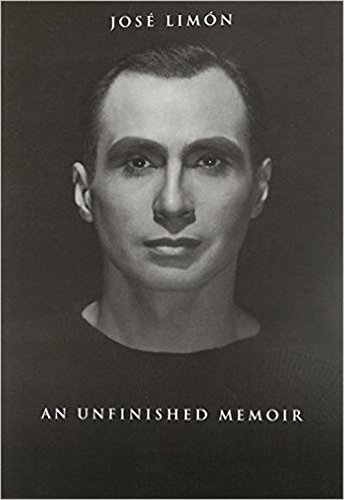 José Limón: An Unfinished Memoir by José Limón