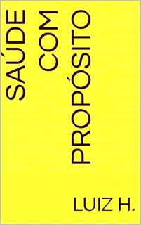 Livro Saúde com Propósito