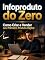 Livro Infoproduto do Zero: Como Criar e Vender seu 1º Produto Digital