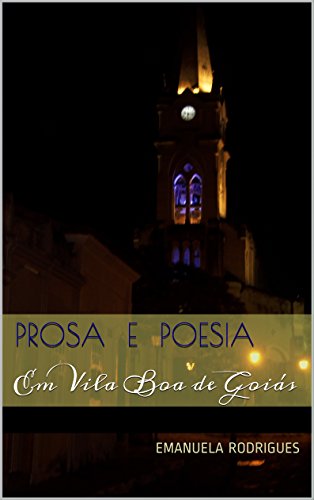 Livro Prosa e Poesia Em Vila Boa de Goiás
