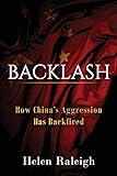 Backlash: How China's Aggression Has Backfired