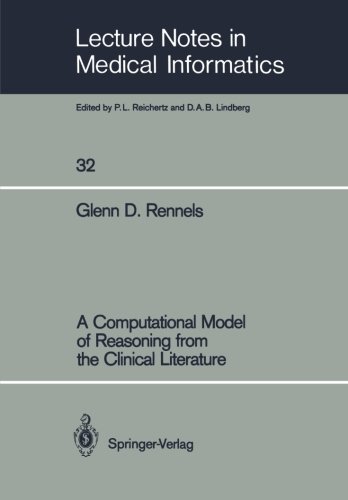 A Computational Model of Reasoning from the Clinical Literature (Lecture Notes in Medical Informatics)