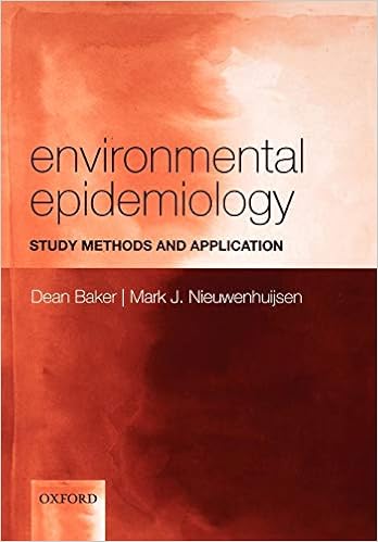 Environmental Epidemiology Study Methods And Application Baker Dean Nieuwenhuijsen Mark J Amazon Co Uk Books
