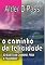 Livro O Caminho Da Felicidade