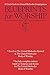 Blueprints for Worship: A User's Guide for United Methodist Congregations by 