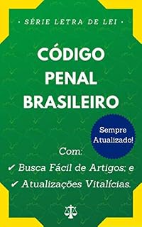 Livro Código Penal (Decreto-Lei nº 2.848/1940): Com Busca Fácil de Artigos e Atualizações Vitalícias.