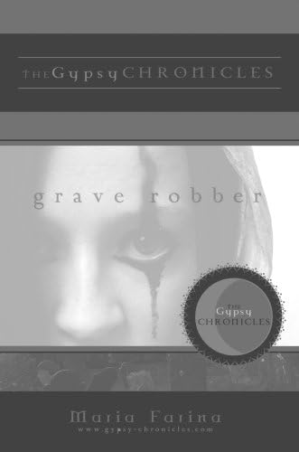 Grave Robber: the Gypsy Chronicles