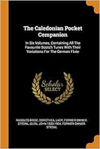 The Caledonian Pocket Companion In Six Volumes