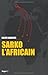 Sarko l'africain by