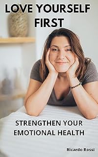 Livro Love Yourself First: Strengthen Your Emotional Health
