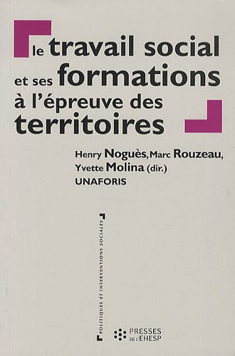 Le  travail social et ses formations à l'épreuve des territoires