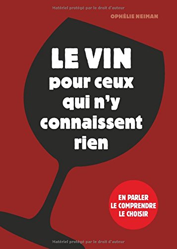 Le  vin pour ceux qui n'y connaissent rien