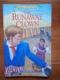 The Runaway Clown (Adventures of the Northwoods, Book 8) by 