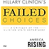 Failed Choices: A Critique Of The Hillary Clinton State Department