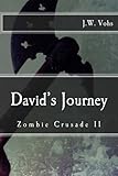 Zombie Crusade Book II: David's Journey