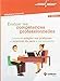 Évaluer les compétences professionnelles: Commen adapter vos pratiques et redonner du sens à vos entretiens (Développement personnel & efficacité professionnelle) (French Edition) by
