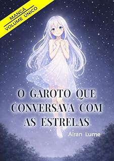 Livro O Garoto Que Conversava Com as Estrelas – Mangá (Volume Único)