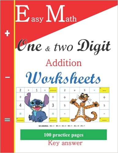 Easy math: one & two digit addition worksheets: 100 practice ...
