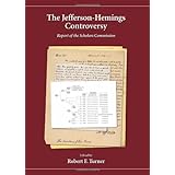The Jefferson-Hemings Controversy: Report of the Scholars Commission
