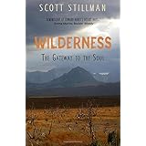 Wilderness, The Gateway To The Soul: Spiritual Enlightenment Through Wilderness
