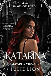 Livro Katarina Irmãos Costello III: Verdade e Vingança