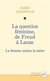 La  question féminine, de Freud à Lacan