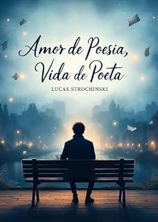 Livro Amor de poesia, Vida de poeta.