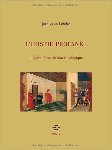 Amazon Fr L Hostie Profanee Histoire D Une Fiction Theologique Schefer Jean Louis Livres