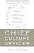 Chief Culture Officer: How to Create a Living, Breathing Corporation - Book by Grant McCracken