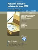 Image de Plunkett's Insurance Industry Almanac 2012: Insurance Industry Market Research, Statistics, Trends & Leading Companies