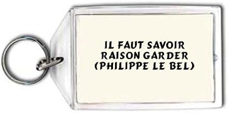 Shopzeus Porte Cle Il Faut Savoir Raison Garder Philippe Le Bel Proverbes Amazon Fr Cuisine Maison