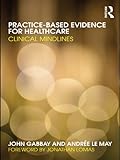 Practice-based Evidence for Healthcare: Clinical Mindlines