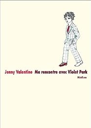 Ma rencontre avec Violet Park
