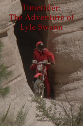 Timerider The Adventure Of Lyle Swann