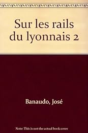 Sur les rails du Lyonnais