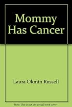 Mommy Has Cancer