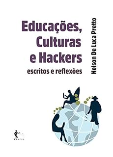 Livro Educações, culturas e hackers: escritos e reflexões