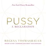 Pussy: A Reclamation by 