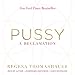 Pussy: A Reclamation by 