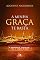 Livro A minha graça te basta: A mensagem de 2Coríntios para a igreja de hoje